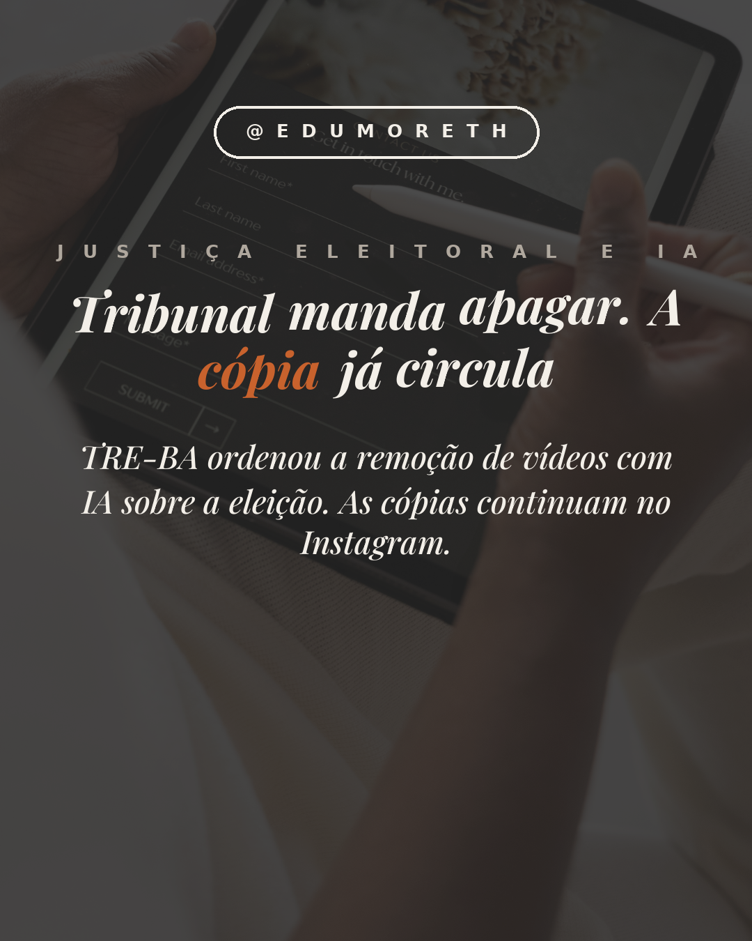 Tribunal manda apagar. A cópia já circula