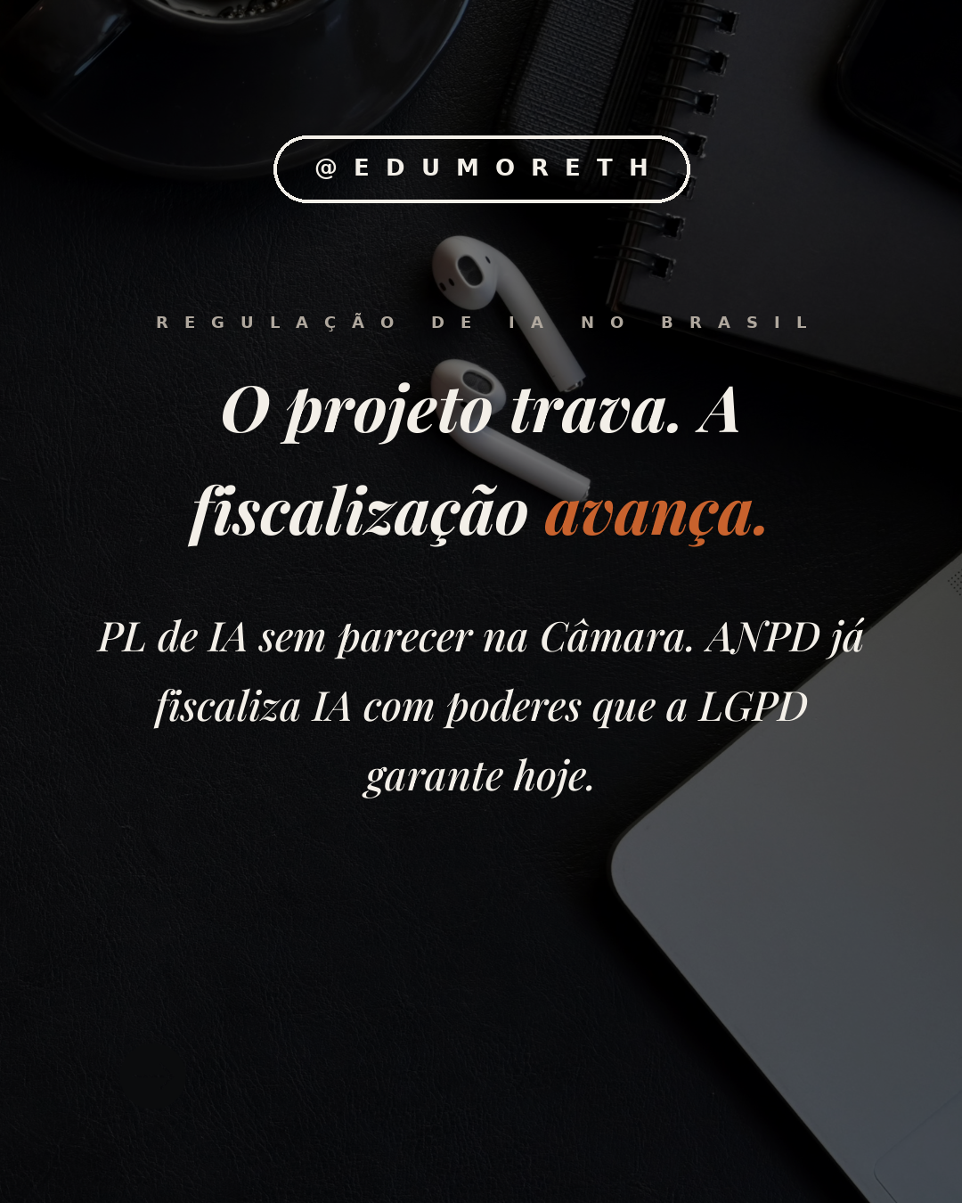 O projeto trava. A fiscalização avança.